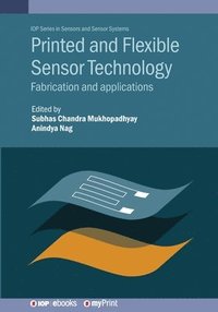bokomslag Printed and Flexible Sensor Technology