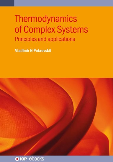 Vladimir N. Pokrovskii - Thermodynamics of Complex Systems, Inbunden