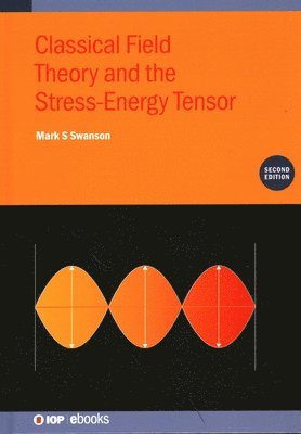 Classical Field Theory and the Stress-Energy Tensor (Second Edition) 1