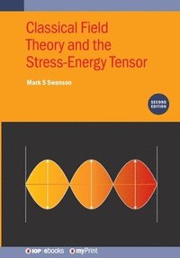 bokomslag Classical Field Theory and the Stress-Energy Tensor (Second Edition)