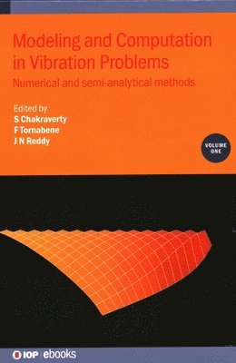 Modeling and Computation in Vibration Problems, Volume 1 1