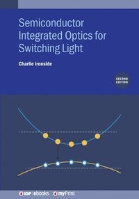 bokomslag Semiconductor Integrated Optics for Switching Light (Second Edition)