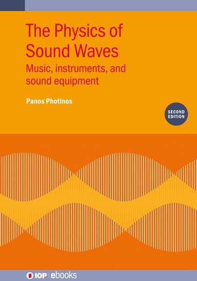 Panos Photinos - Physics of Sound Waves (Second Edition), Inbunden