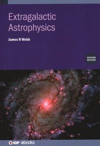 bokomslag Extragalactic Astrophysics (Second Edition)
