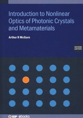 bokomslag Introduction to Nonlinear Optics of Photonic Crystals and Metamaterials (Second Edition)
