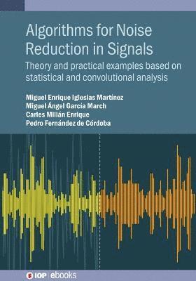 Algorithms for Noise Reduction in Signals 1