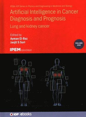 bokomslag Artificial Intelligence in Cancer Diagnosis and Prognosis, Volume 1