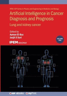 bokomslag Artificial Intelligence in Cancer Diagnosis and Prognosis, Volume 1