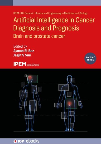 Ayman El-Baz, Jasjit S. Suri, Ayman El-Baz, Jasjit S Suri - Artificial Intelligence in Cancer Diagnosis and Prognosis, Volume 3, Inbunden