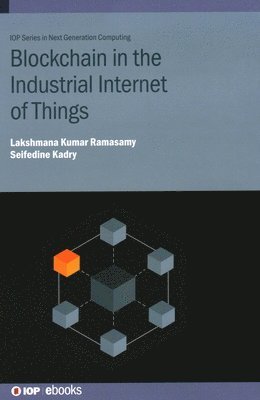 Blockchain in the Industrial Internet of Things 1