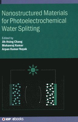 Nanostructured Materials for Photoelectrochemical Water Splitting 1