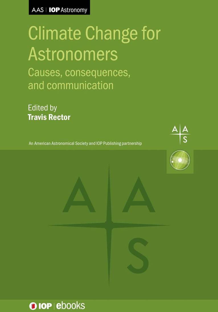 Travis A. Rector, Travis A. (University of Alaska Anchorage) Rector, Travis A Rector - Climate Change for Astronomers, Inbunden