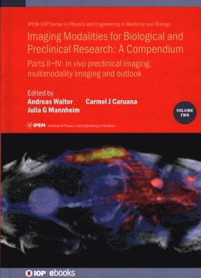 bokomslag Imaging Modalities for Biological and Preclinical Research: A Compendium, Volume 2