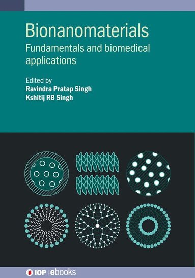 Ravindra Pratap Singh, Kshitij Rb Singh, Ravindra Pratap Singh, Kshitij RB Singh - Bionanomaterials, Inbunden