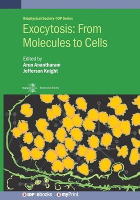 Arun Anantharam, Jefferson Knight - Exocytosis, Häftad