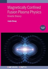 bokomslag Magnetically Confined Fusion Plasma Physics, Volume 3