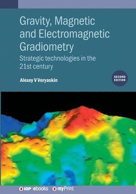 bokomslag Gravity, Magnetic and Electromagnetic Gradiometry (Second Edition)