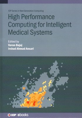 bokomslag High Performance Computing for Intelligent Medical Systems