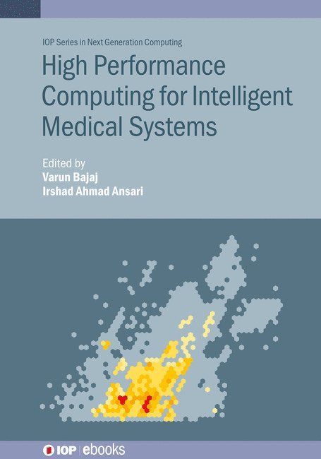 High Performance Computing for Intelligent Medical Systems 1