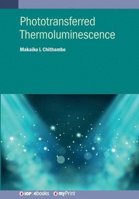 bokomslag Phototransferred Thermoluminescence