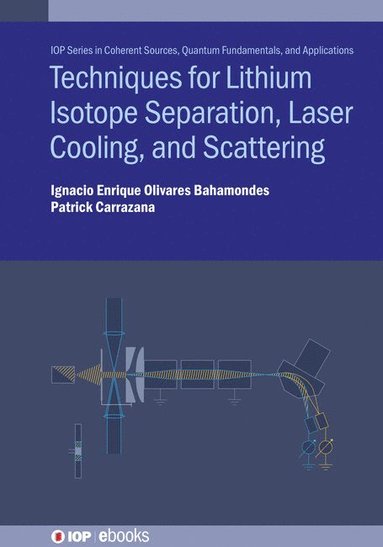 bokomslag Techniques for Lithium Isotope Separation, Laser Cooling, and Scattering