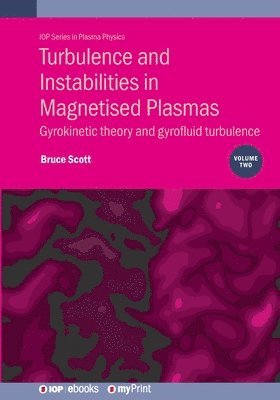Turbulence and Instabilities in Magnetised Plasmas, Volume 2