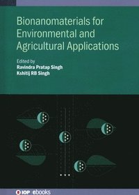 bokomslag Bionanomaterials for Environmental and Agricultural Applications