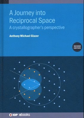A Journey into Reciprocal Space (Second Edition) 1