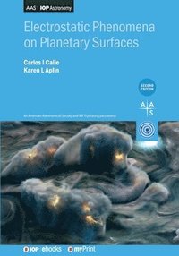 bokomslag Electrostatic Phenomena on Planetary Surfaces (Second Edition)