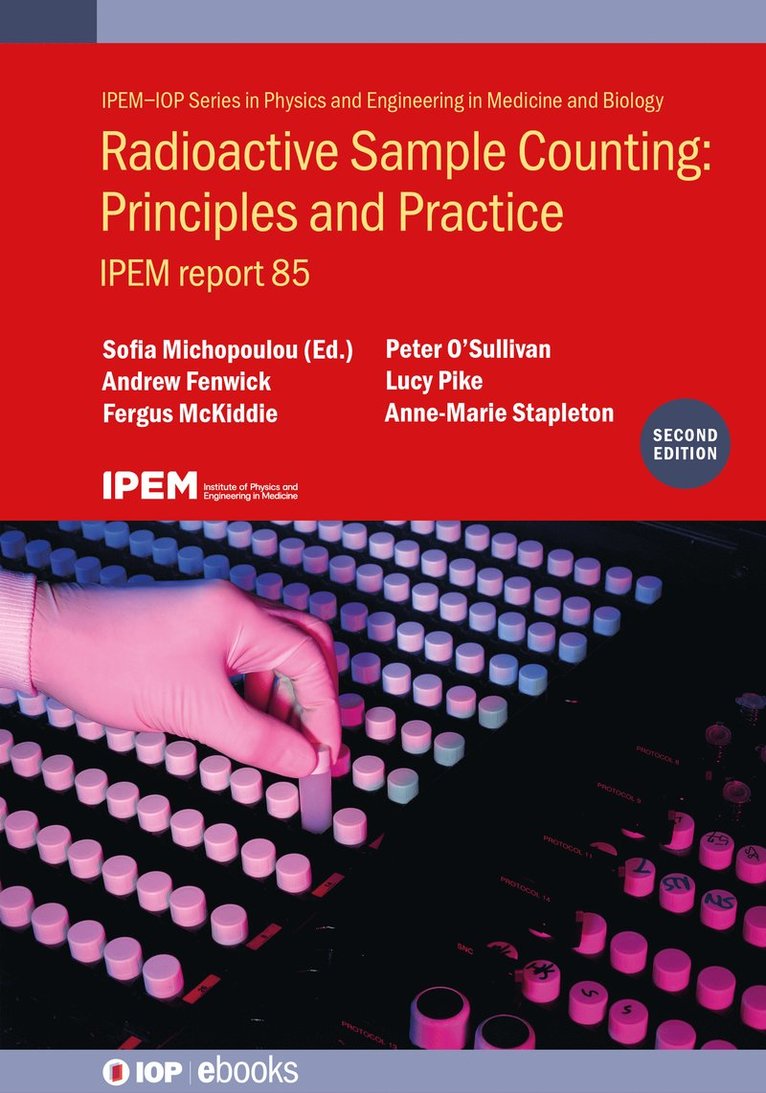 Radioactive Sample Counting: Principles and Practice (Second edition) 1