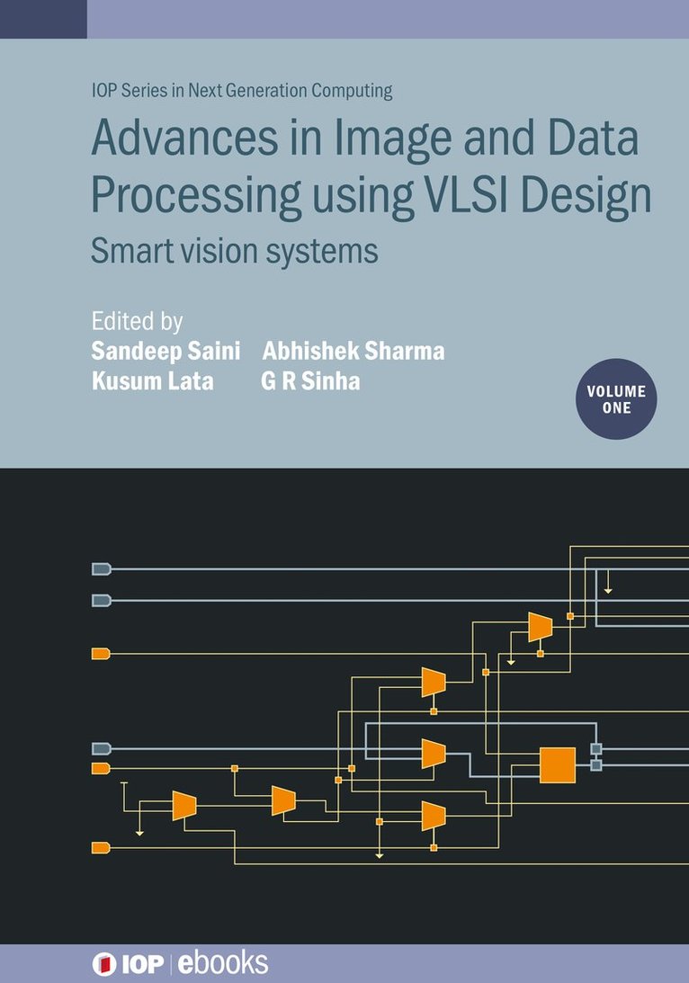 Advances in Image and Data Processing using VLSI Design, Volume 1 1