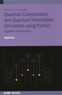 bokomslag Quantum Computation and Quantum Information Simulation using Python