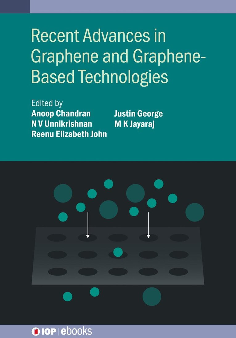 Recent Advances in Graphene and Graphene-Based Technologies 1