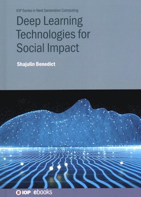 Deep Learning Technologies for Social Impact 1