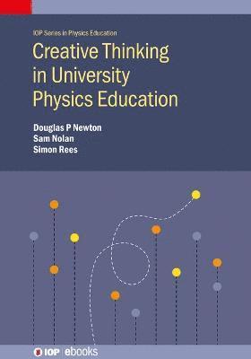 Creative Thinking in University Physics Education 1