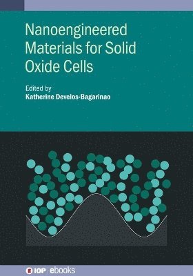 Nanoengineered Materials for Solid Oxide Cells 1