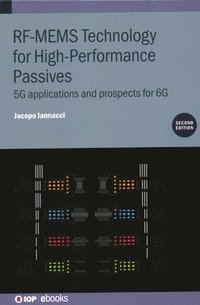 bokomslag RF-MEMS Technology for High-Performance Passives (Second Edition)