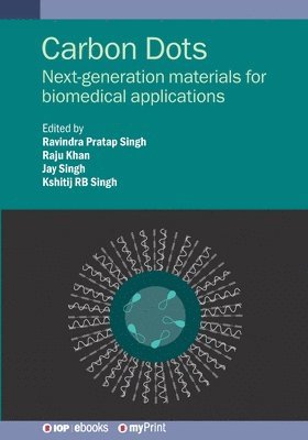 Prof Ravindra Pratap Singh, Raju Khan, Jay Singh, Prof. Ravindra Pratap Singh - Carbon Dots, Häftad