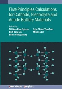 bokomslag First-Principles Calculations for Cathode, Electrolyte and Anode Battery Materials