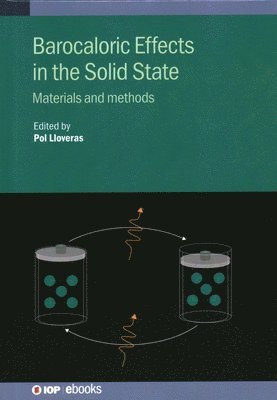 bokomslag Barocaloric Effects in the Solid State