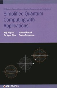 bokomslag Simplified Quantum Computing with Applications