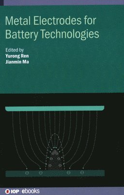 bokomslag Metal Electrodes for Battery Technologies