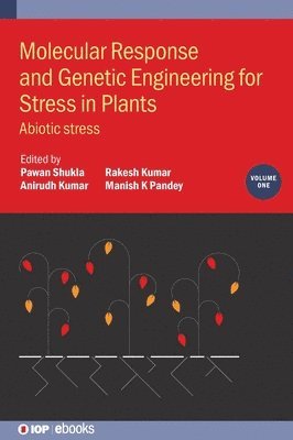 bokomslag Molecular Response and Genetic Engineering for Stress in Plants, Volume 1