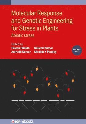 Molecular Response and Genetic Engineering for Stress in Plants, Volume 1 1