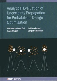 bokomslag Analytical Evaluation of Uncertainty Propagation for Probabilistic Design Optimisation