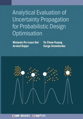 Analytical Evaluation of Uncertainty Propagation for Probabilistic Design Optimisation