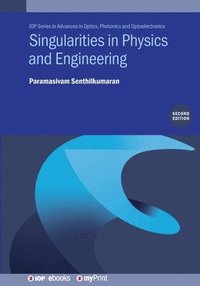 bokomslag Singularities in Physics and Engineering (Second Edition)