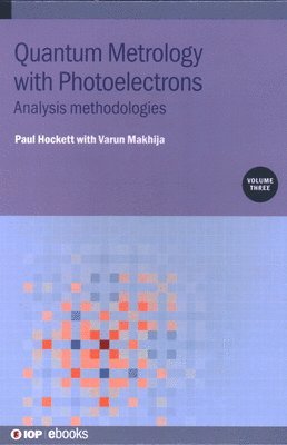 bokomslag Quantum Metrology with  Photoelectrons, Volume 3