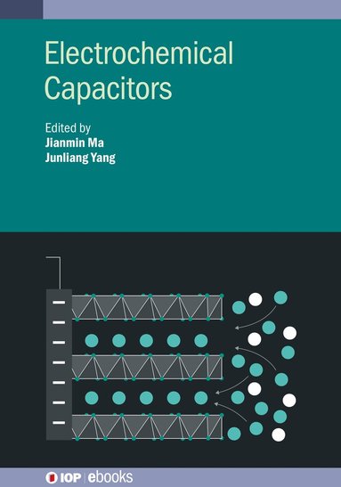 Jianmin Ma, Junliang Yang, Jianmin Ma, Junliang Yang - Electrochemical Capacitors, Inbunden
