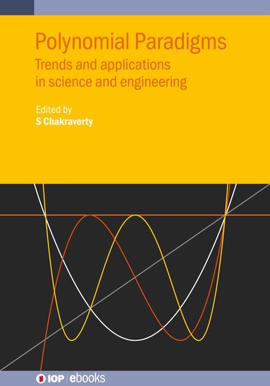 S. Chakraverty, Snehashish Chakraverty - Polynomial Paradigms, Inbunden